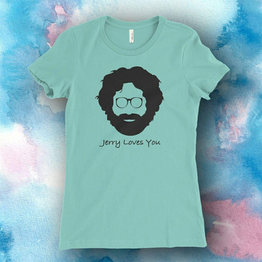 Grateful Dead Jerry Loves You Ladies T-Shirt