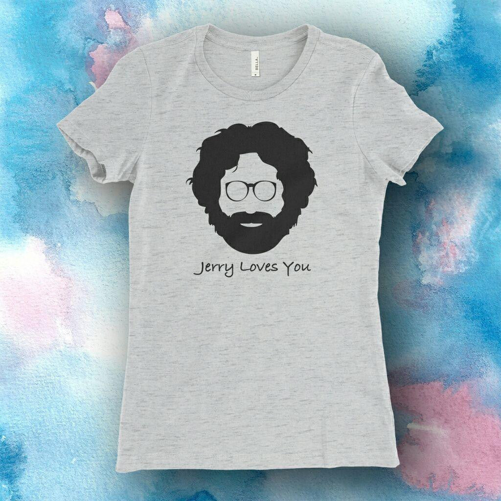 Grateful Dead Jerry Loves You Ladies T-Shirt